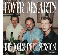 Foyer Des Arts - Die John-Peel-Session [VINYL]