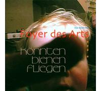 Foyer Des Arts - Konnten Bienen Fliegen