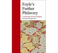 Foyle's Further Philavery: a Cornucopia of Lexical Delights