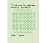 FPGA Design Beyond Logic: Managing Constraints