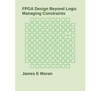 FPGA Design Beyond Logic: Managing Constraints