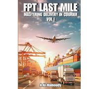 FPT Last Mile: Mastering Delivery in Courier Vol I