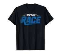 FPV Drone Racing Pilot Does Not Just Fly Races Identity T-Shirt