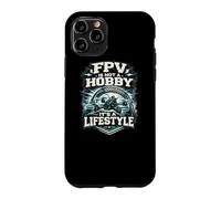 FPV Is Not A Hobby Lifestyle Drone Pilot Quad Gift Case for iPhone 11 Pro