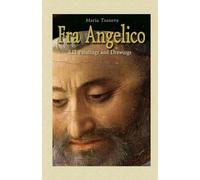 Fra Angelico: 121 Paintings and Drawings: Volume 24 (Annotated Masterpieces)