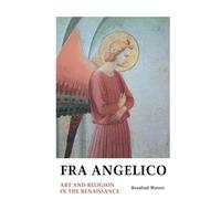 Fra Angelico: Art and Religion In the Renaissance (Painters)