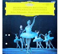 FrÃ©dÃ©ric Chopin - Delibes: Coppelia-Ballettsuite / Chopin: Les Sylphides [Vinyl LP] [Schallplatte]