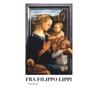 Fra Filippo Lippi - NEW Paul G Konody 2021