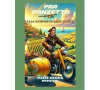 Fra Panzetta alla scoperta dell'Italia - parte 2