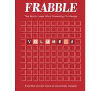 Frabble: The Multi-Level Word Guessing Challenge - Volume 2: Find the correct word in the fewest moves!