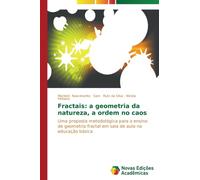 Fractais : a geometria da natureza, a ordem no caos