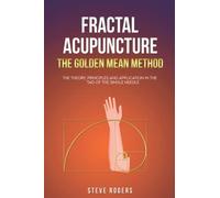 Fractal Acupuncture: The Golden Mean Method