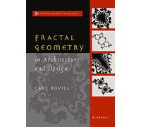 Fractal Geometry in Architecture and Design (Design Science Collection)