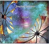 Fractal Mirror - Close To Vapour