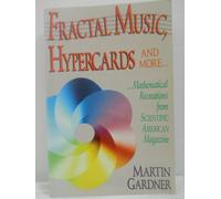 Fractal Music, Hypercards and More ... Mathematical Recreations from "Scientific American" magazine