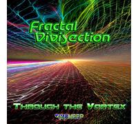 Fractal Vivisection - Through The Vortex