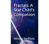 Fractals: A Star Child's Companion