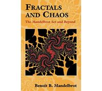 Fractals and Chaos: The Mandelbrot Set and Beyond (Selecta)