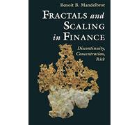 Fractals and Scaling in Finance: Discontinuity, Concentration, Risk. Selecta Volume E