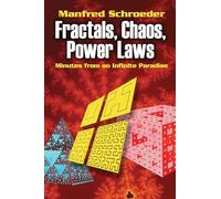 Fractals, Chaos, Power Laws: Minutes from an Infinite Paradise (Dover Books on Physics)