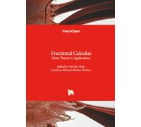 Fractional Calculus - From Theory to Applications