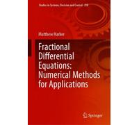 Fractional Differential Equations: Numerical Methods for Applications