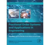 Fractional Order Systems and Applications in Engineering (Advanced Studies in Complex Systems)