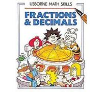 Fractions and Decimals (Usborne Mathematics Skills S.)