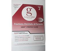 Fractions, Decimals, and Percents GMAT Preparation Guide: 2 (Manhattan GMAT Preparation Guides)