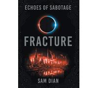 Fracture (Echoes of Sabotage)