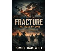 FRACTURE: THE TIDES OF WAR