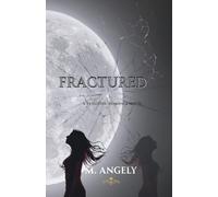 Fractured: A YA Gothic Romance Novel