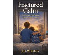 Fractured Calm (Joshua and Peter's Journey)