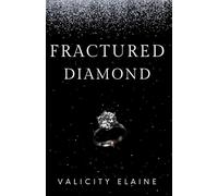 Fractured Diamond: A Christian Romantic Suspense Novel (Withered Rose)