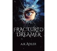 Fractured Dreamer
