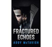 FRACTURED ECHOES: A BILLIONAIRES ROW PSYCHOLOGICAL THRILLER