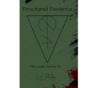 Fractured Existence: Gods Series #2