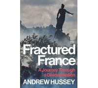 Fractured France : A Journey Through a Divided Nation