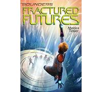 Fractured Futures: Volume 5 (Bounders)