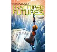 Fractured Futures: Volume 5 (Bounders)