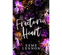 Fractured Heart: A small town romance novella: 3 (The Neighboring Novellas)