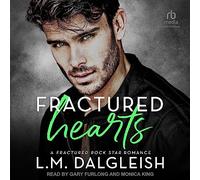 Fractured Hearts: A Fractured Rock Star Romance