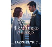 Fractured Hearts: When love becomes the wound only time can heal