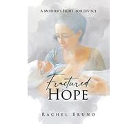 Fractured Hope: A Mother's Fight for Justice