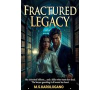 Fractured Legacy: 6 (The Shadow Protector)