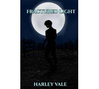 Fractured Light (Fading Light)