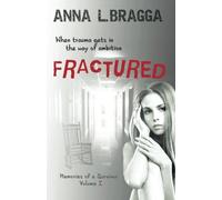Fractured (Memories of a Survivor)