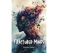 Fractured Minds: 8 Mental Health Short Stories