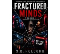 Fractured Minds: Volume One: A Psychological Thriller Collection
