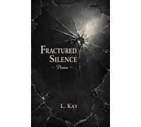 Fractured Silence
